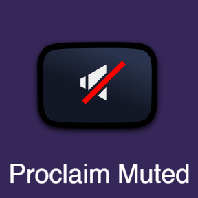 Proclaim Muted